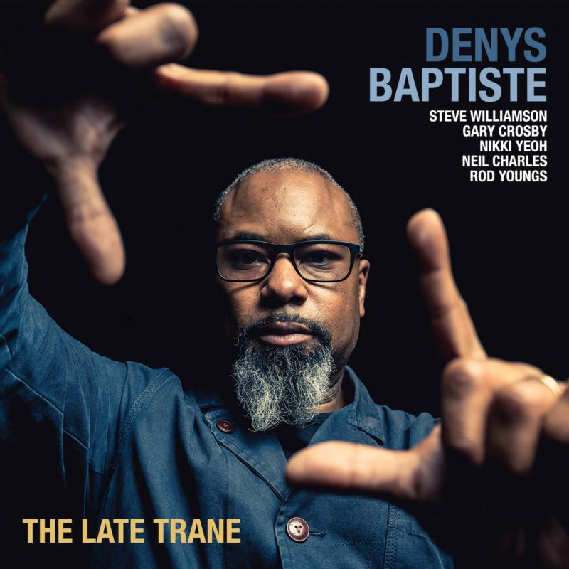 Denys Baptiste - Late Trane - Cd