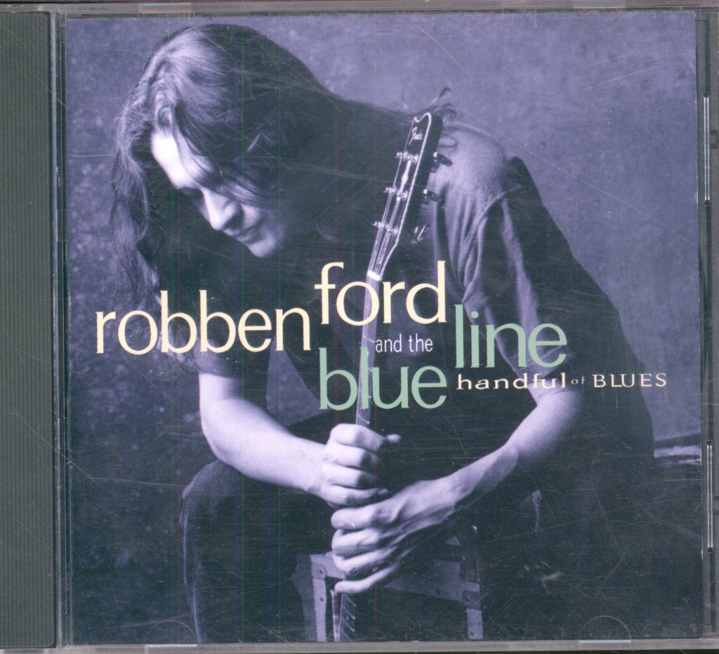 Robben Ford And The Blue Line - Handful Of Blues - Cd