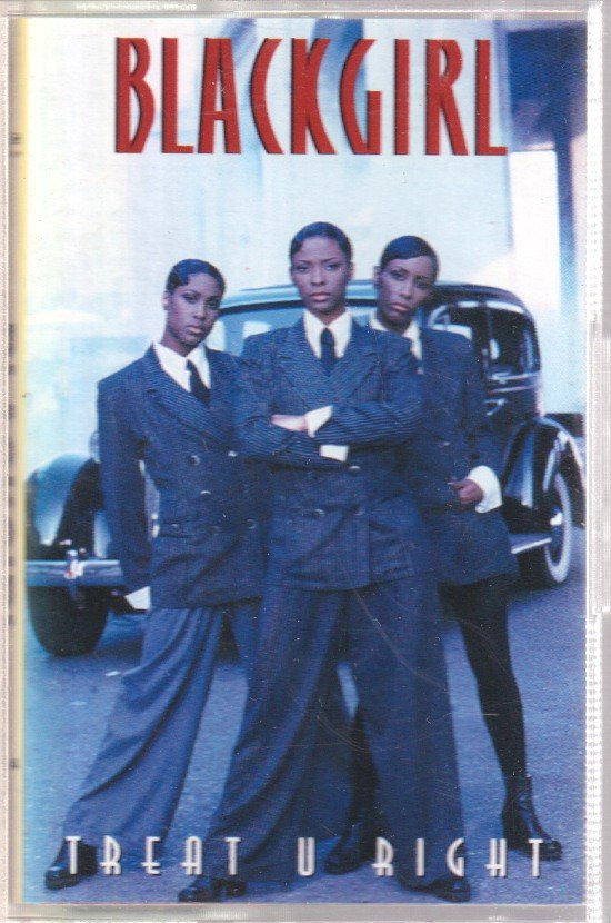 Blackgirl - Treat U Right - Cassette