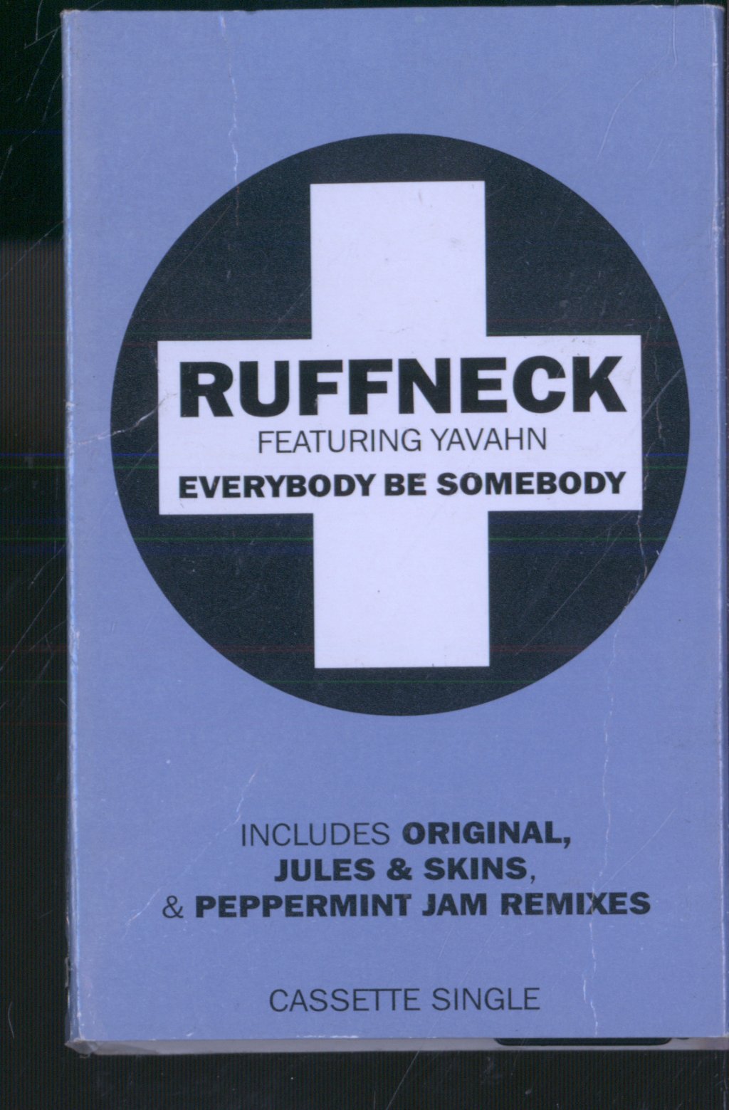 Ruffneck Featuring Yavahn - Everybody Be Somebody - Cassette