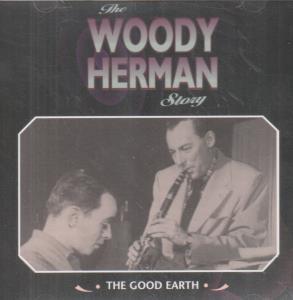 Woody Herman - Good Earth - Cd