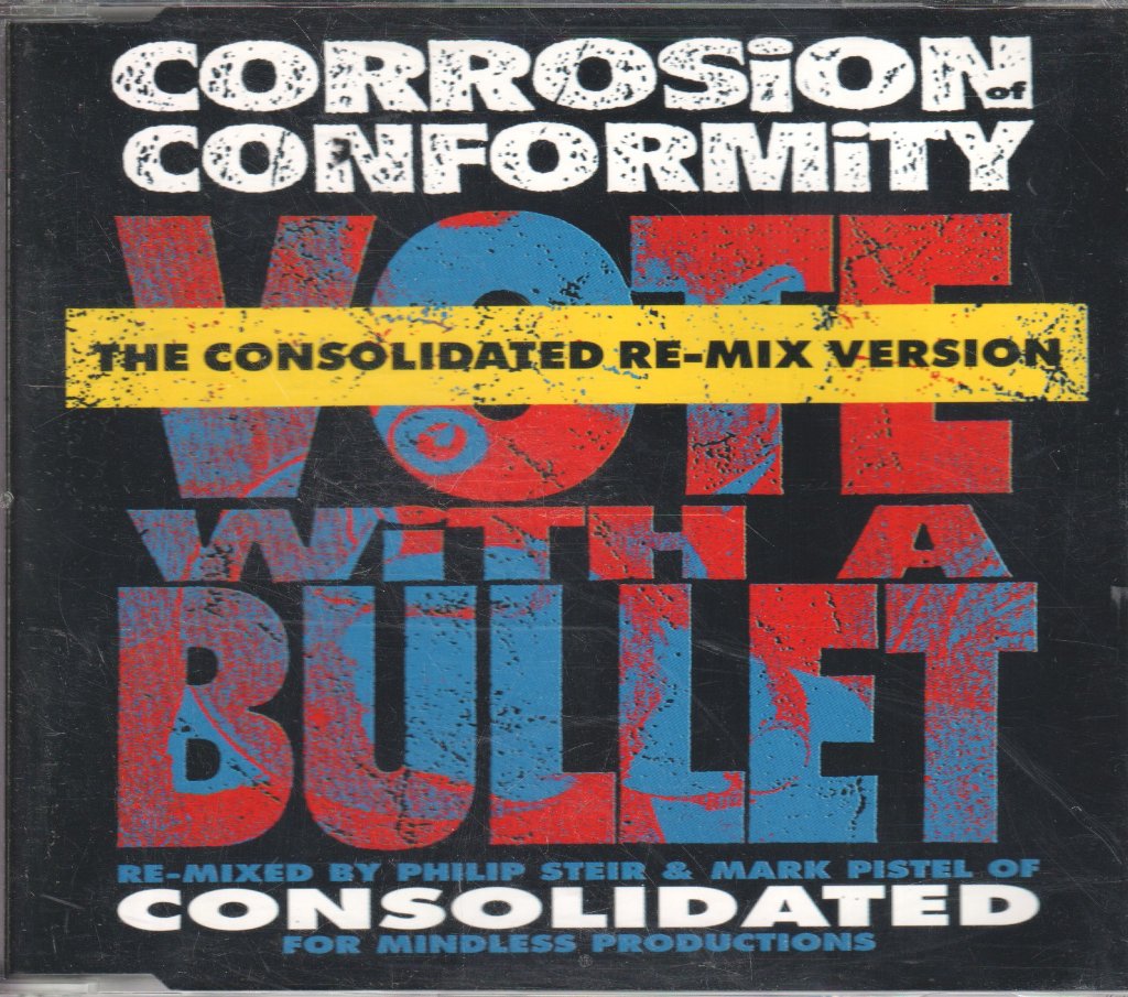 Corrosion Of Conformity - Vote With A Bullet - Cd
