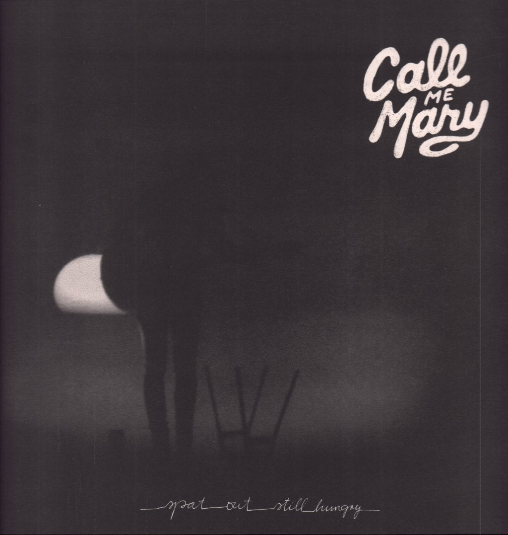 Call Me Mary - Spat out - still hungry - Lp