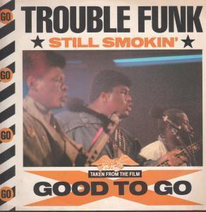 Trouble Funk - Still Smokin' - 12 Inch