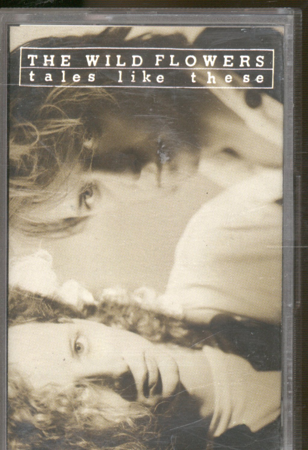 Wild Flowers - Tales Like These - Cassette