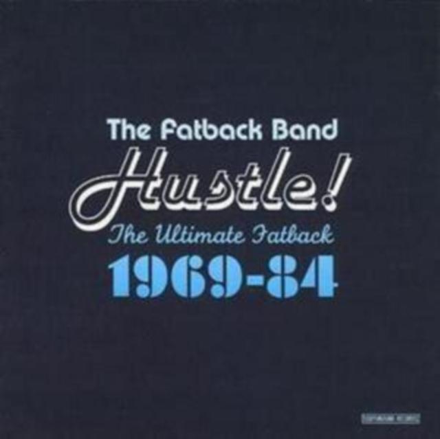 Fatback Band - Hustle! the Ultimate Fatback 1969-84 - Double Cd