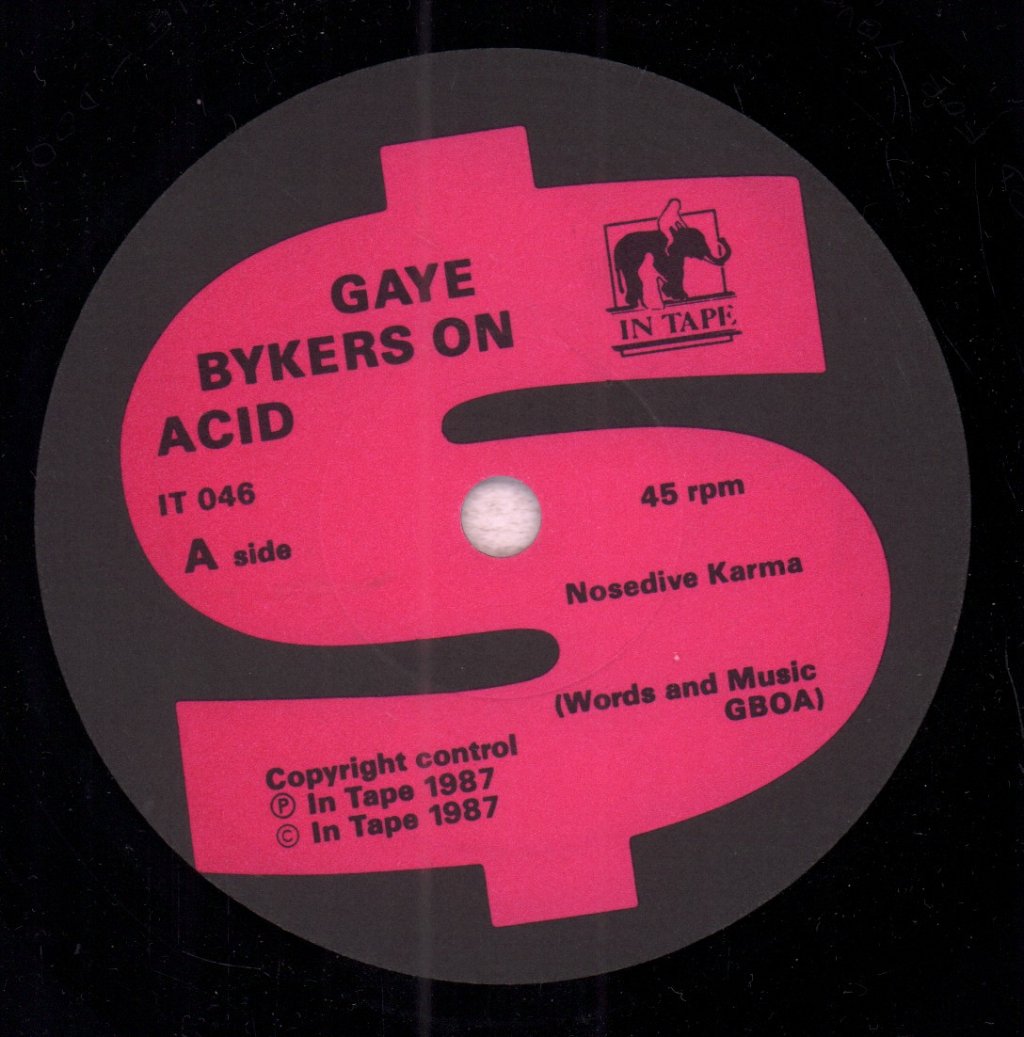 Gaye Bykers On Acid - Nosedive Karma - 7 Inch