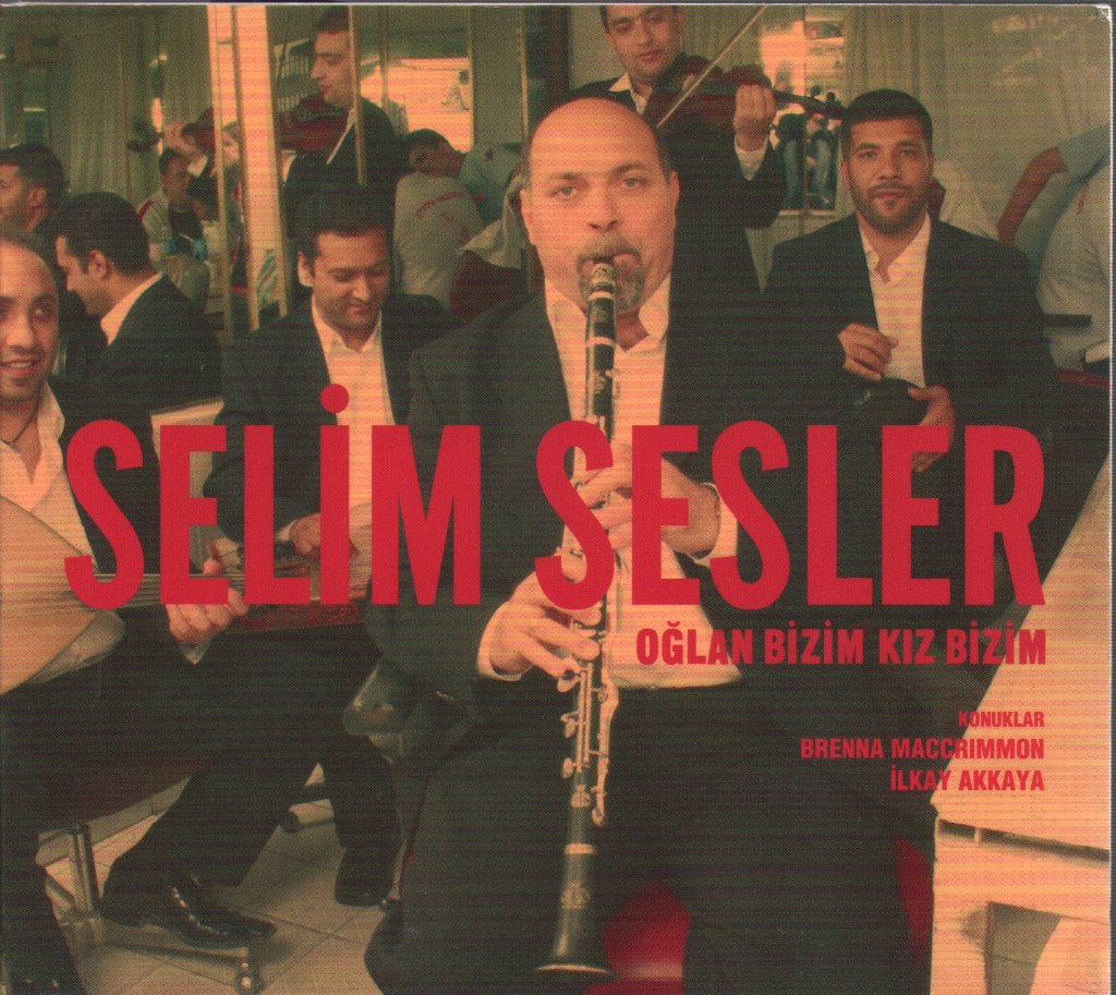 Selim Sesler - Oglan Bizim Kiz Bizim - Cd
