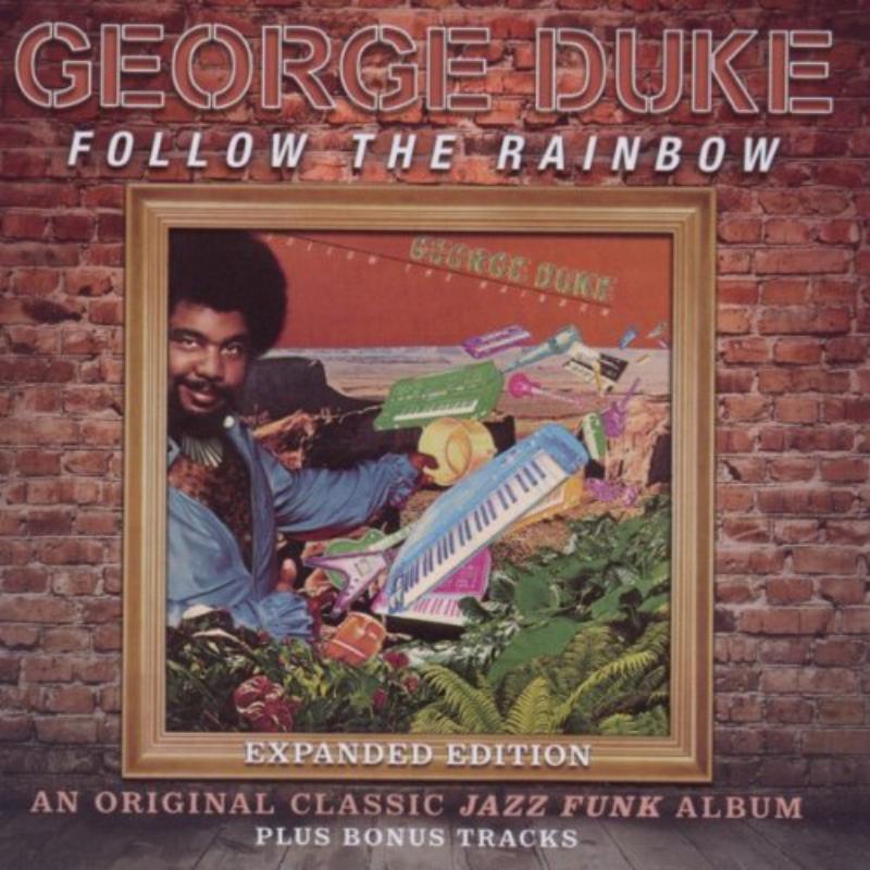 George Duke - Follow the Rainbow (Expanded Edition) - Cd