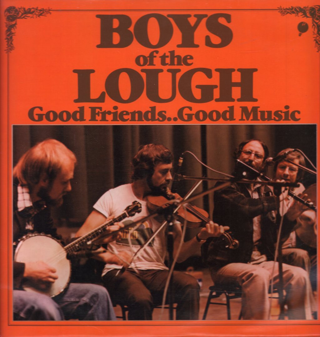 Boys Of The Lough - Good Friends Good Music - Lp