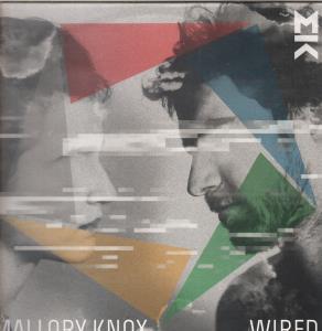 Mallory Knox - Wired - Lp