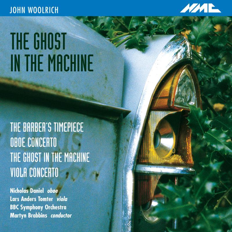 Bbc Symphony Orchestra - John Woolrich - the Ghost In the Machine & Other Works - Cd