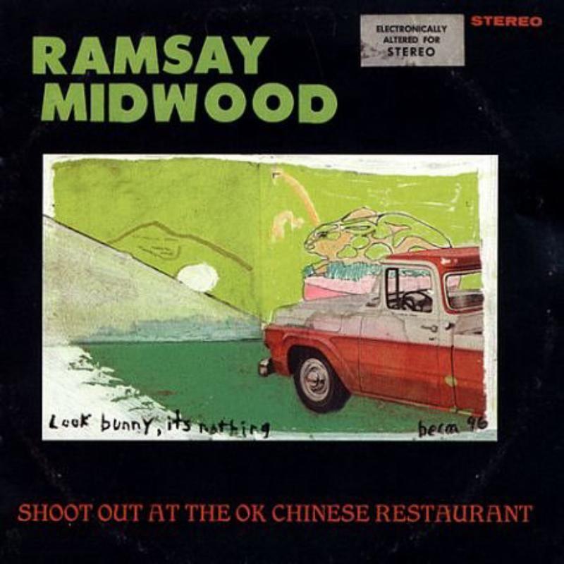Ramsay Midwood - Shoot Out At the Ok Chinese Restaurant - Cd