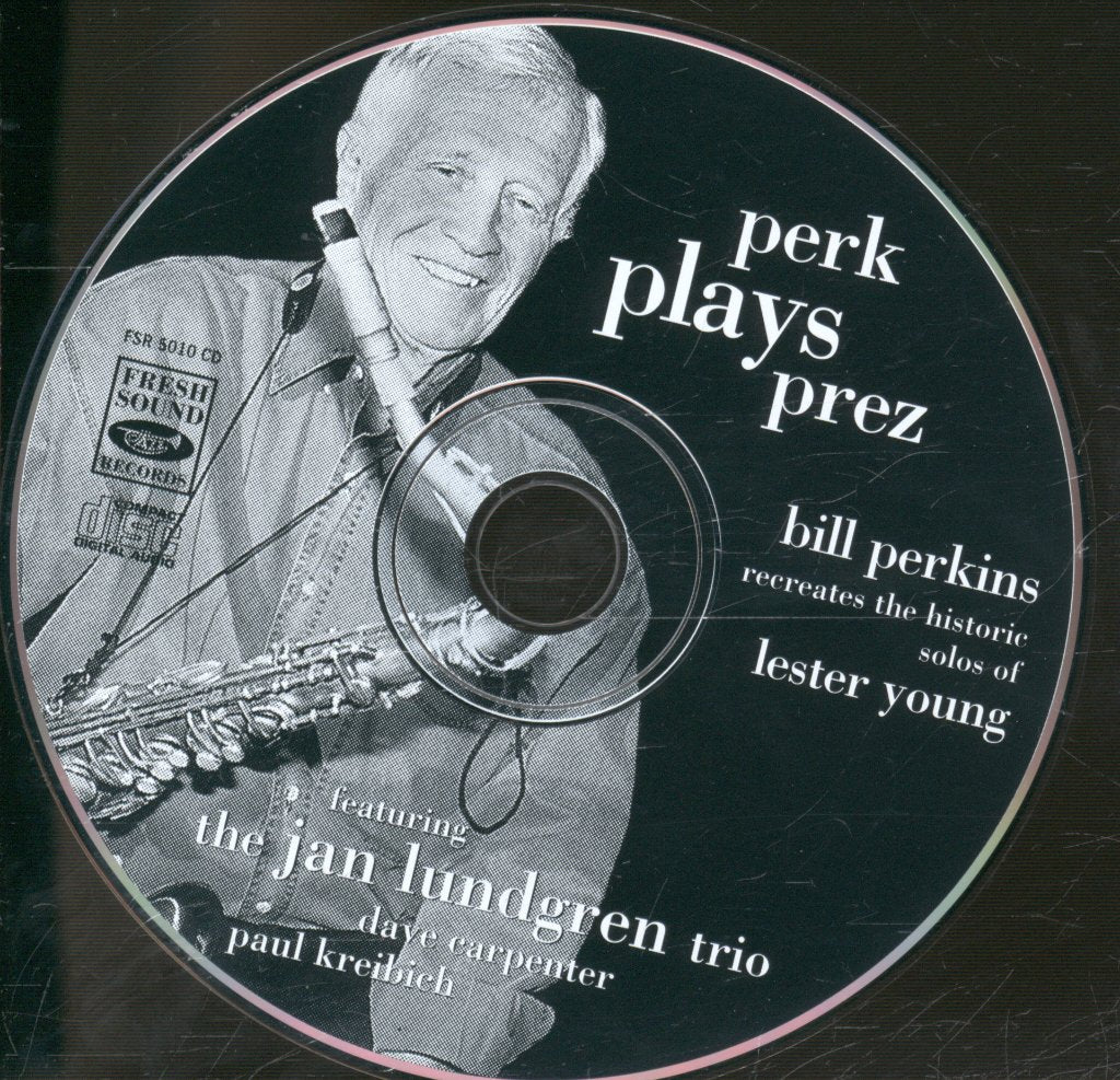 Bill Perkins Featuring The Jan Lundgren Trio - Perk Plays Prez - Cd