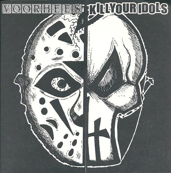 Voorhees/Kill Your Idols - Voorhees / Kill Your Idols - 7 Inch