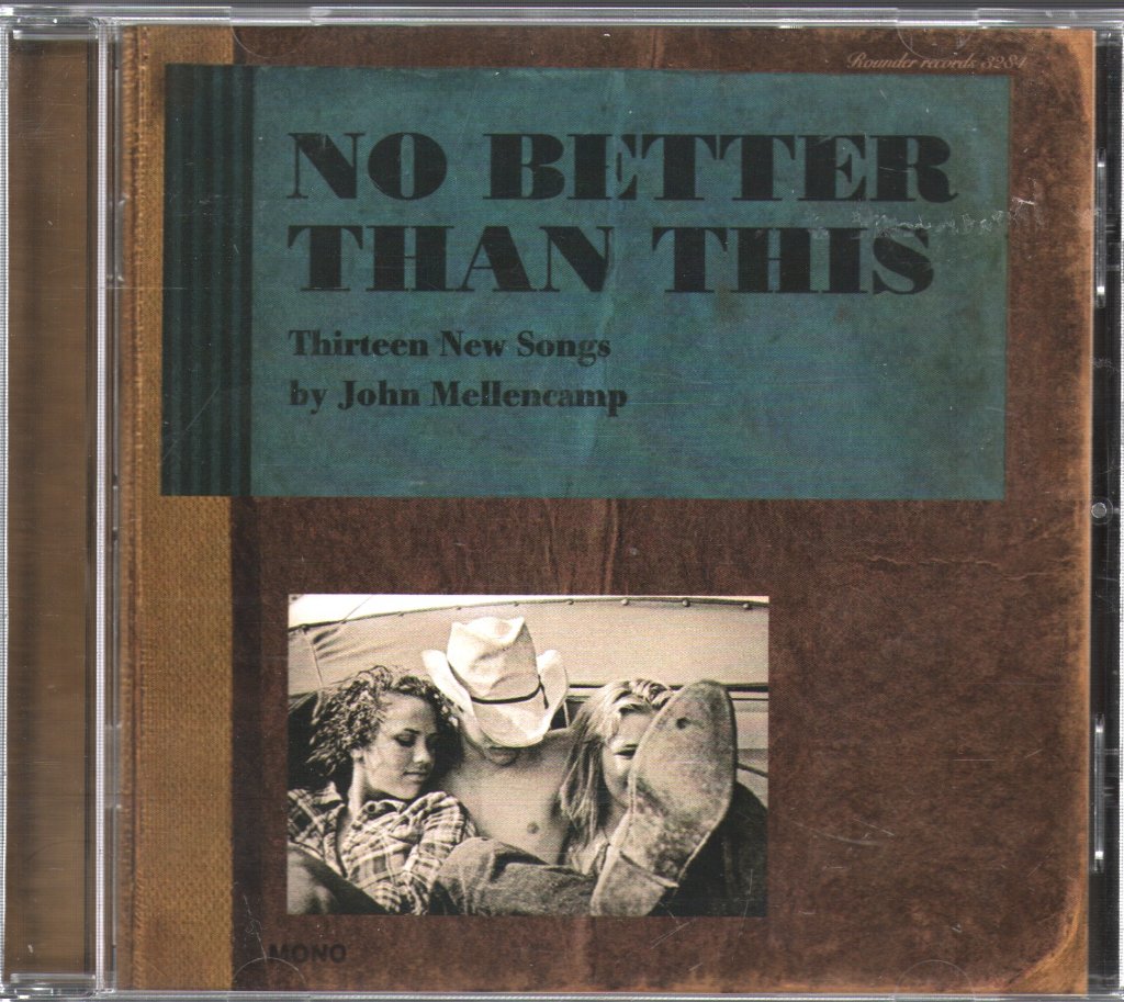 John Cougar Mellencamp - No Better Than This - Cd