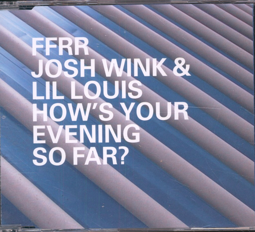 Josh Wink And Lil Louis - How's Your Evening So Far? - Cd