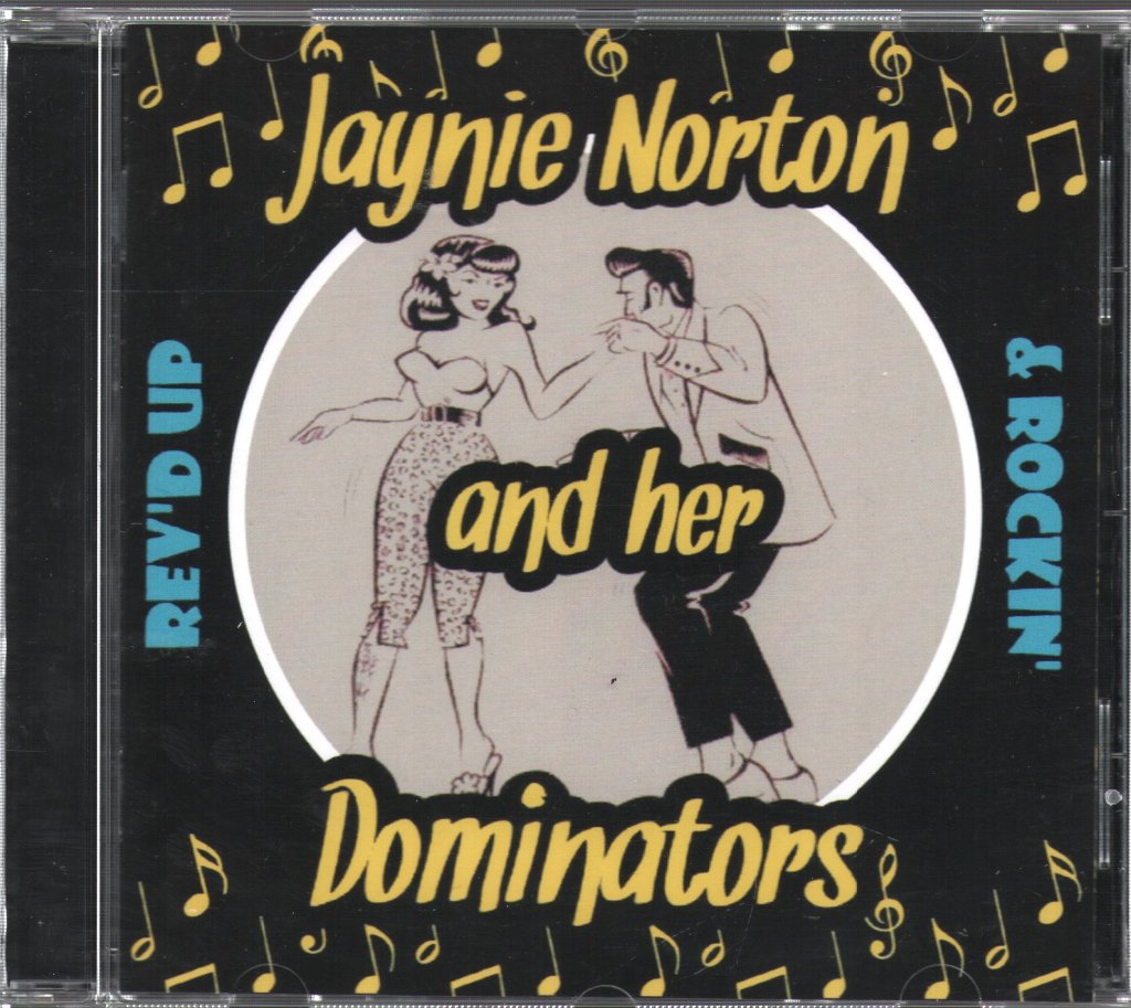 Jaynie Norton and her Dominators - Rev'd Up & Rockin' - Cd