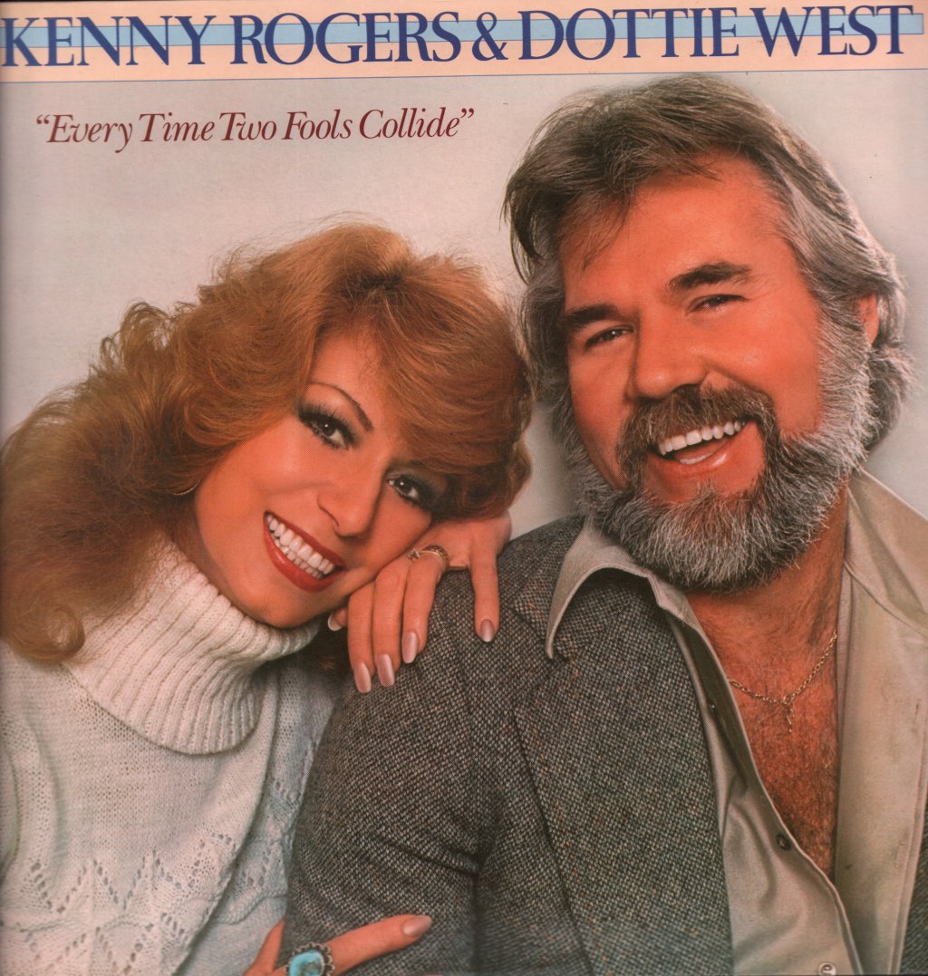 Kenny Rogers And Dottie West - Every Time Two Fools Collide - Lp