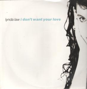 Lynda Law - I Don't Want Your Love - 12 Inch