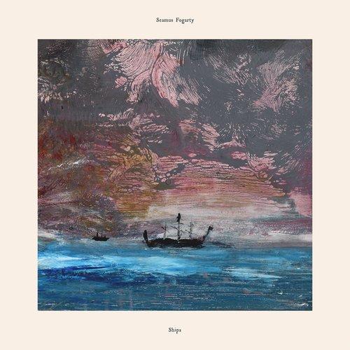 Seamus Fogarty - Ships - Lp