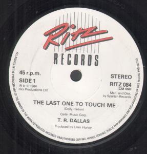 T.r. Dallas - Last One To Touch Me - 7 Inch