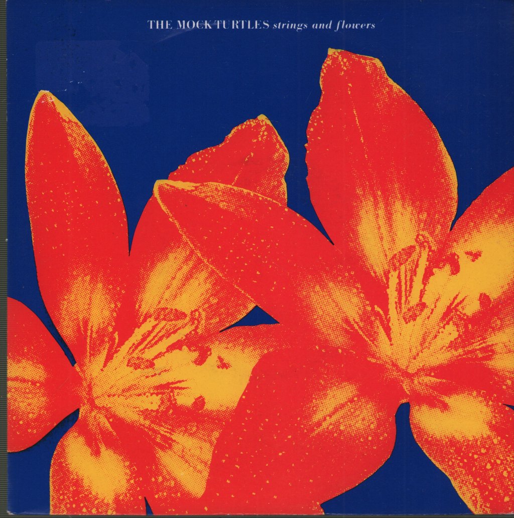 Mock Turtles - Strings And Flowers - 7 Inch
