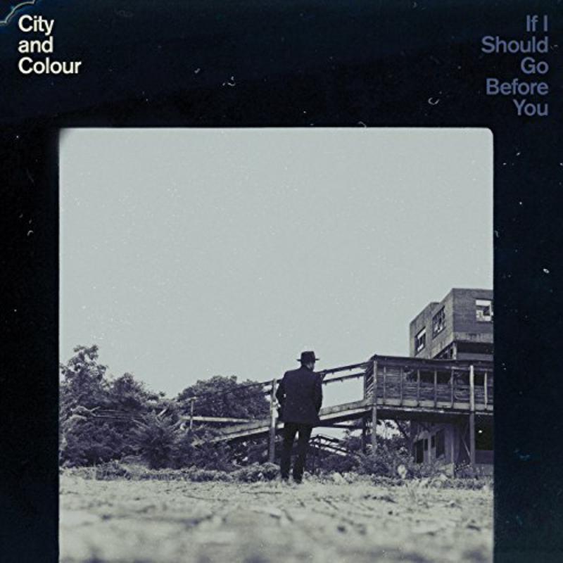 City And Colour - If I Should Go Before You - Cd