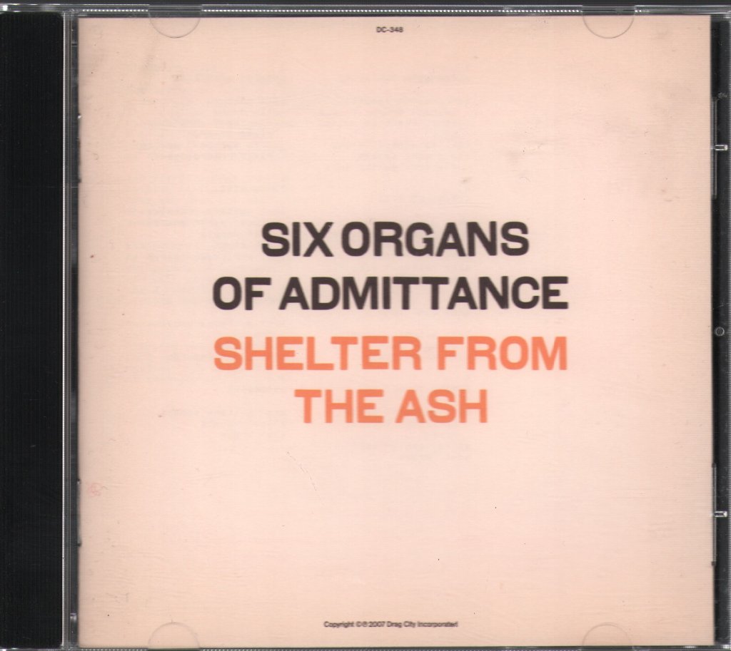 Six Organs Of Admittance - Shelter From The Ash - Cd