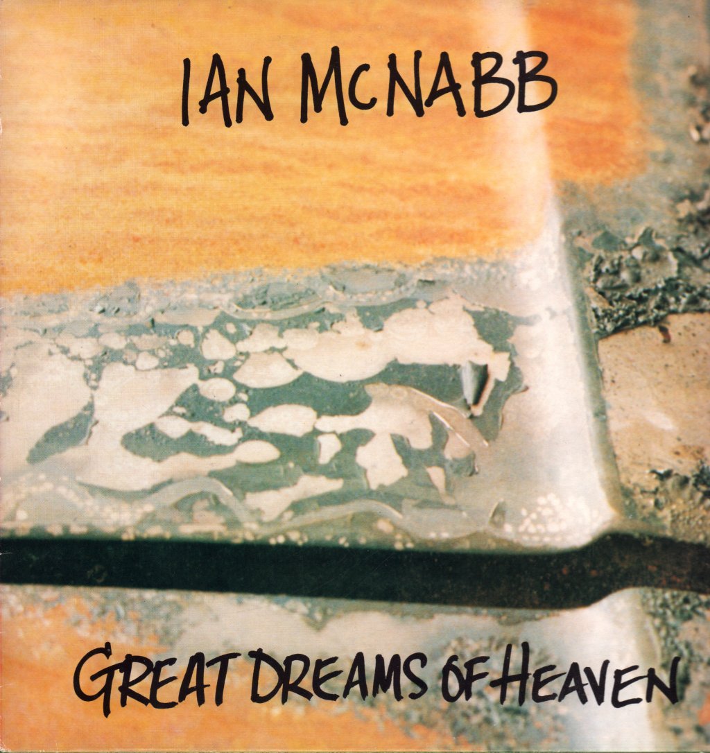 Ian McNabb - Great Dreams Of Heaven - 12 Inch
