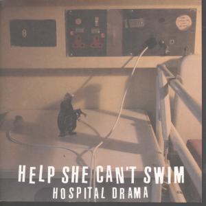 Help She Can't Swim - Hospital Drama - 7 Inch
