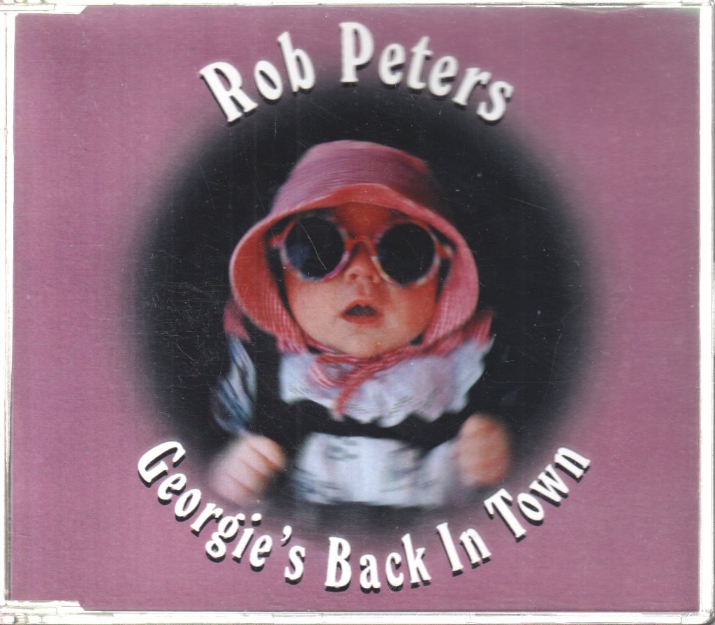 Rob Peters - Georgie's Back In Town - Cdr