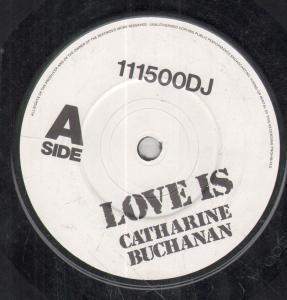Catharine Buchanan - Love Is - 7 Inch