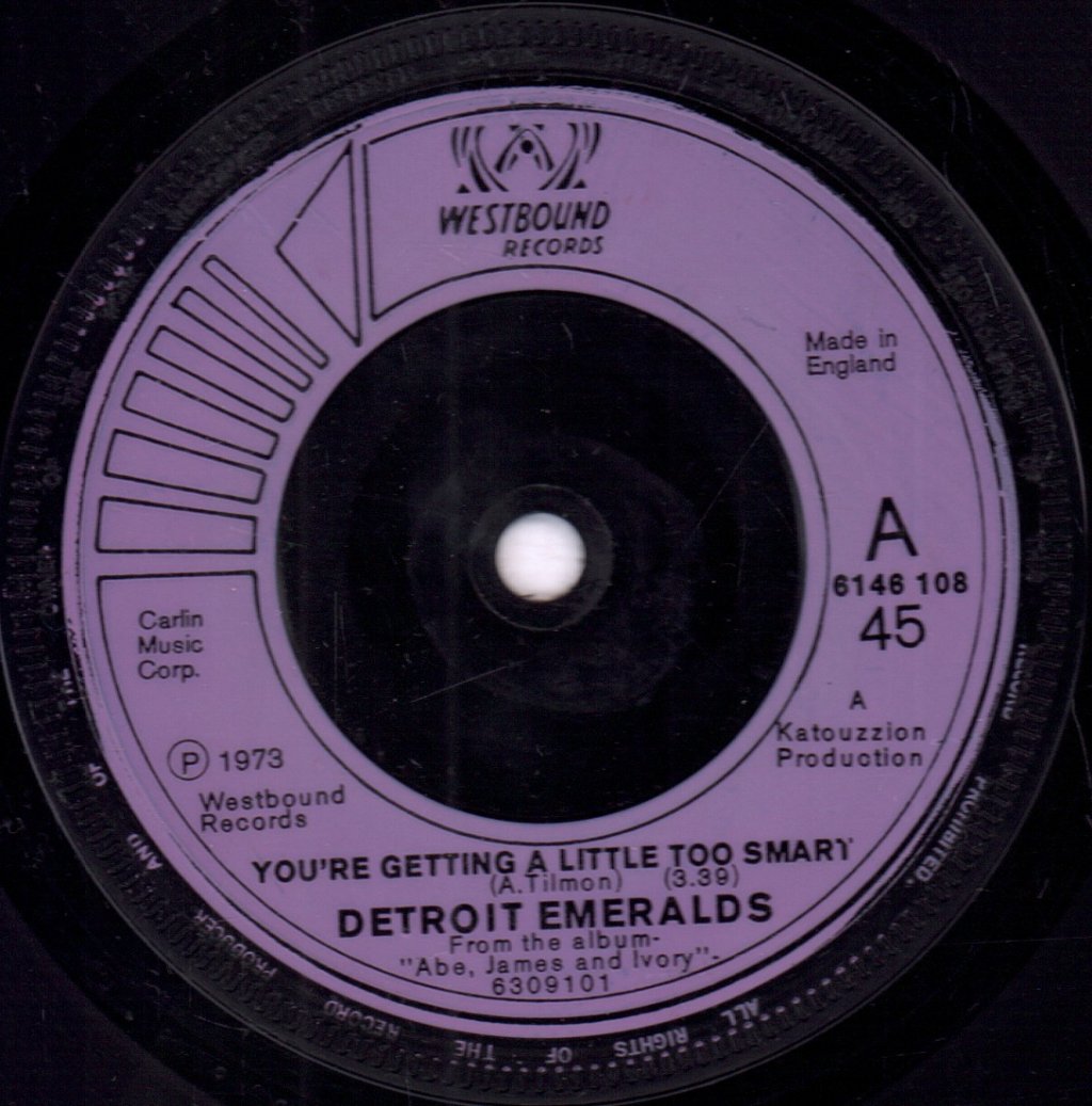 Detroit Emeralds - You're Getting A Little Too Smart - 7 Inch