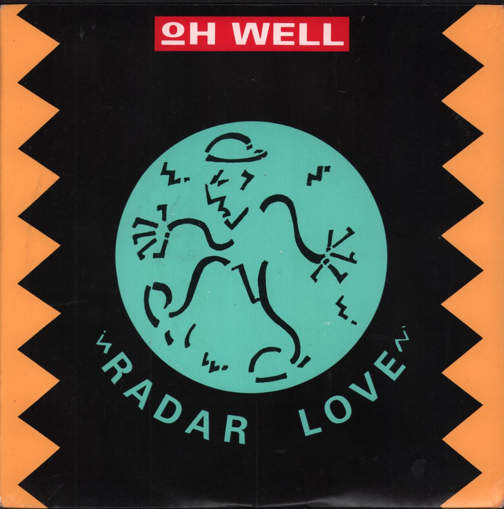 Oh Well - Radar Love - 7 Inch