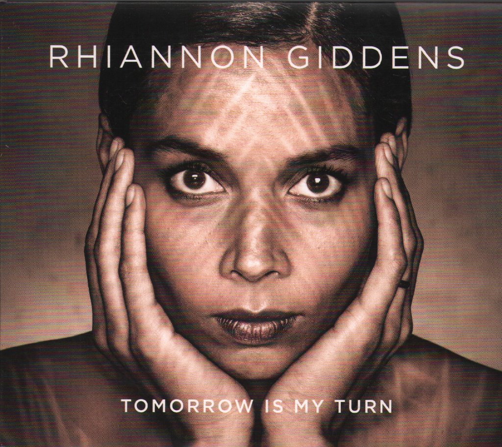 Rhiannon Giddens - Tomorrow Is My Turn - Cd