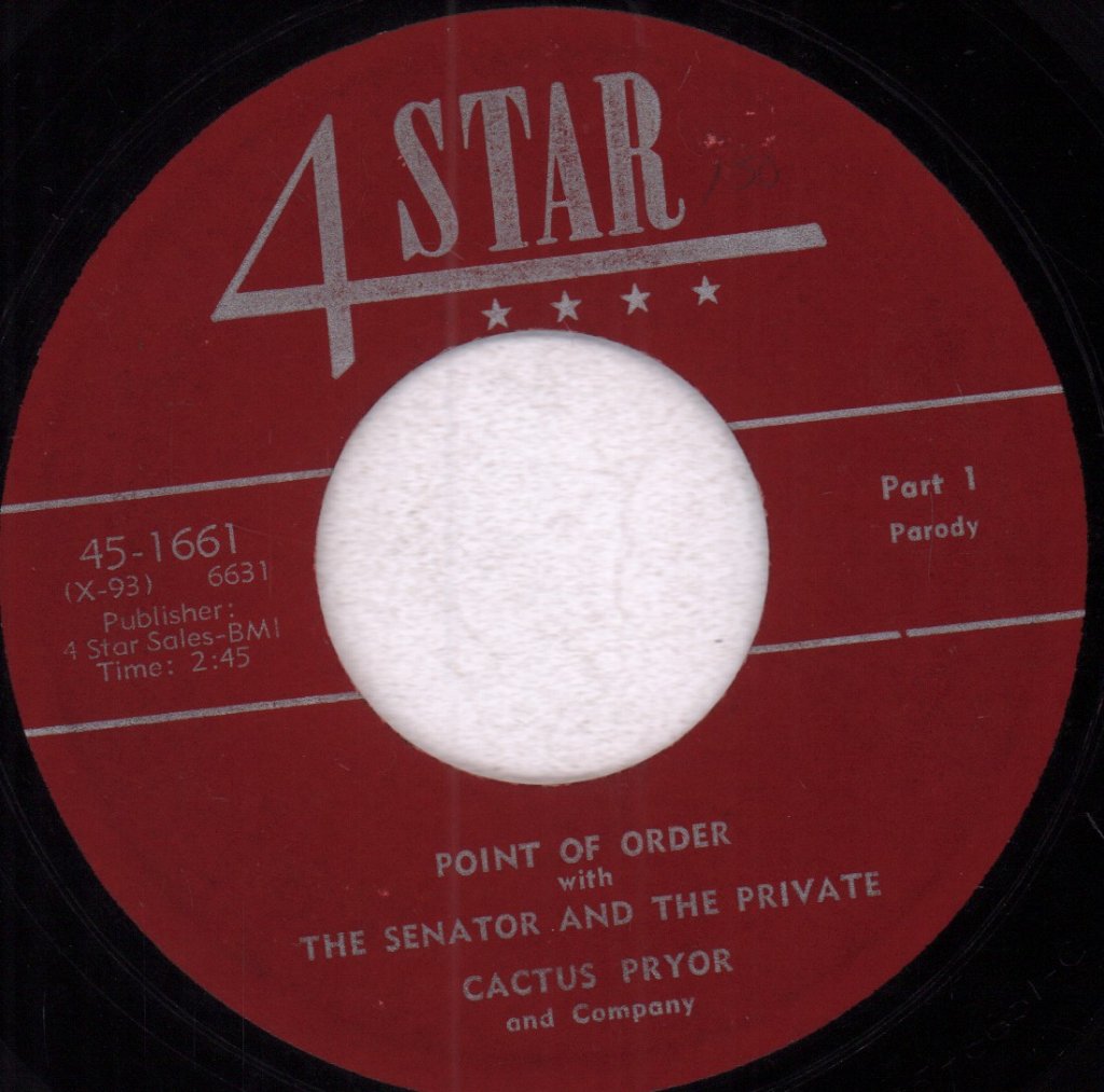 Cactus Pryor And Company - Point Of Order With The Senator And The Private - 7 Inch