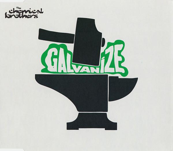 Chemical Brothers - Galvanize - Cd