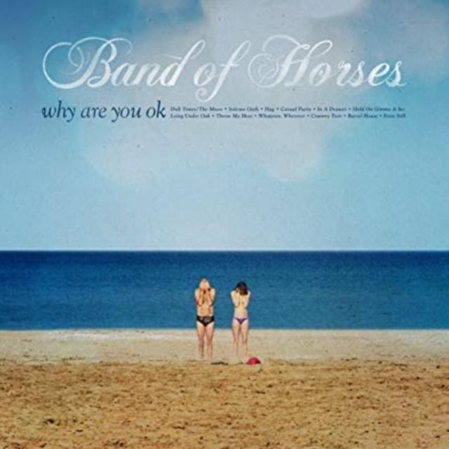 Band Of Horses - Why Are You Ok - Cd