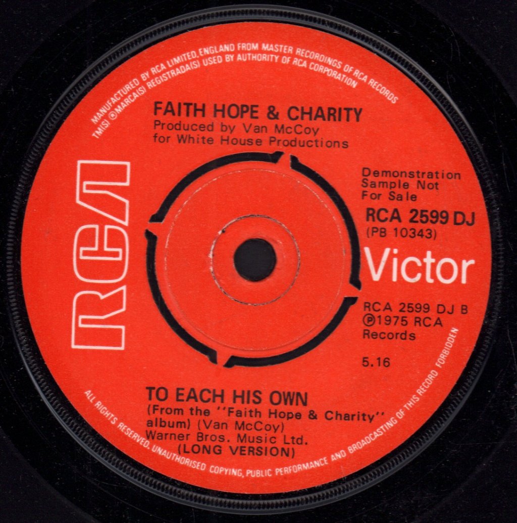 Faith Hope And Charity (70'S Artist) - To Each His Own - 7 Inch