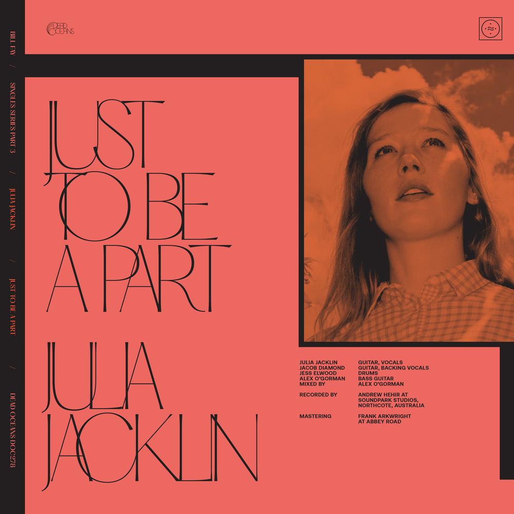 Julia Jacklin - Just To Be A Part - Lp