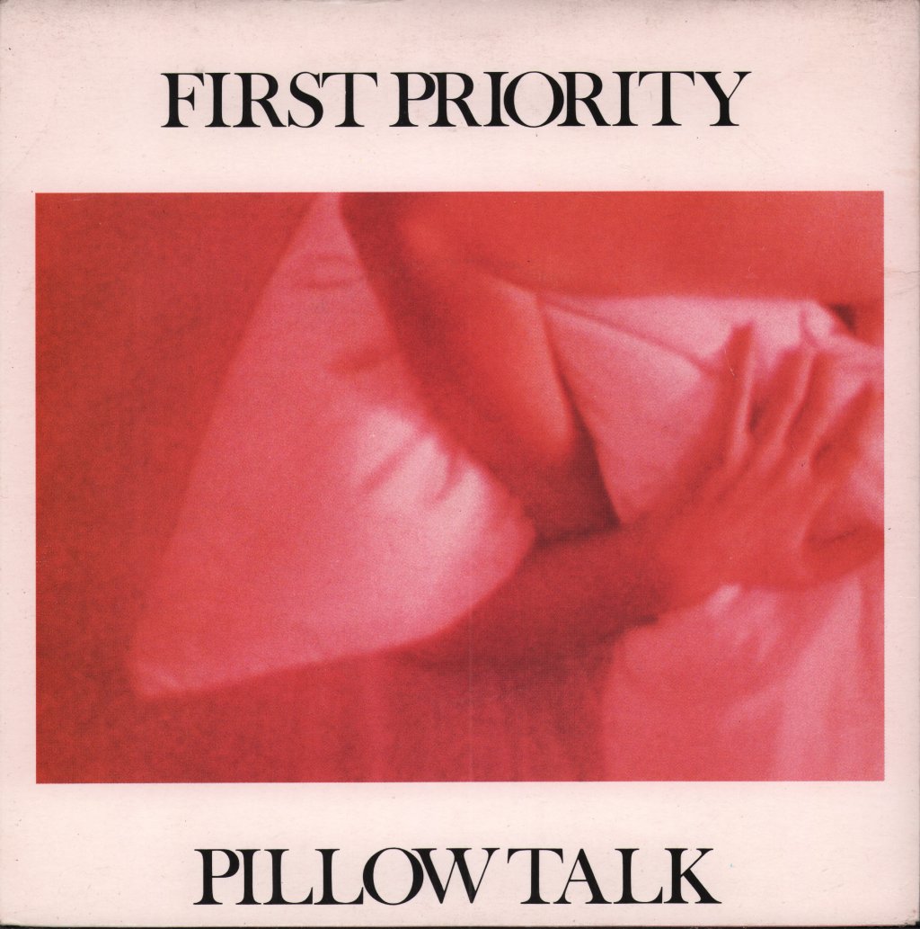 First Priority - Pillow Talk - 7 Inch