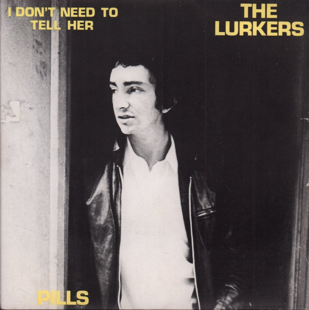 Lurkers - I Don't Need To Tell Her - 7 Inch