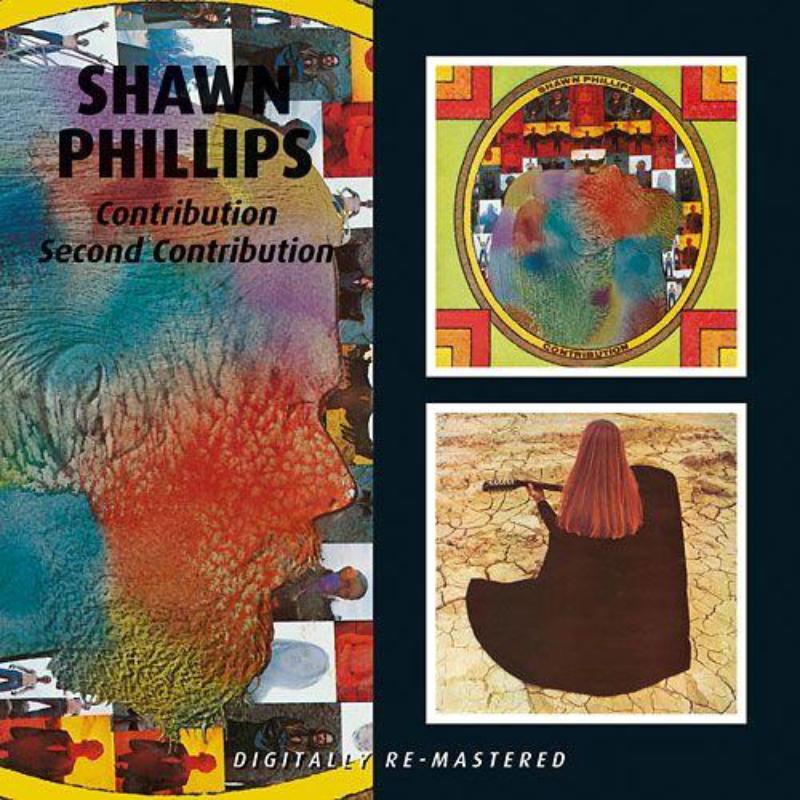 Shawn Phillips - Contribution / Second Contribution - Cd
