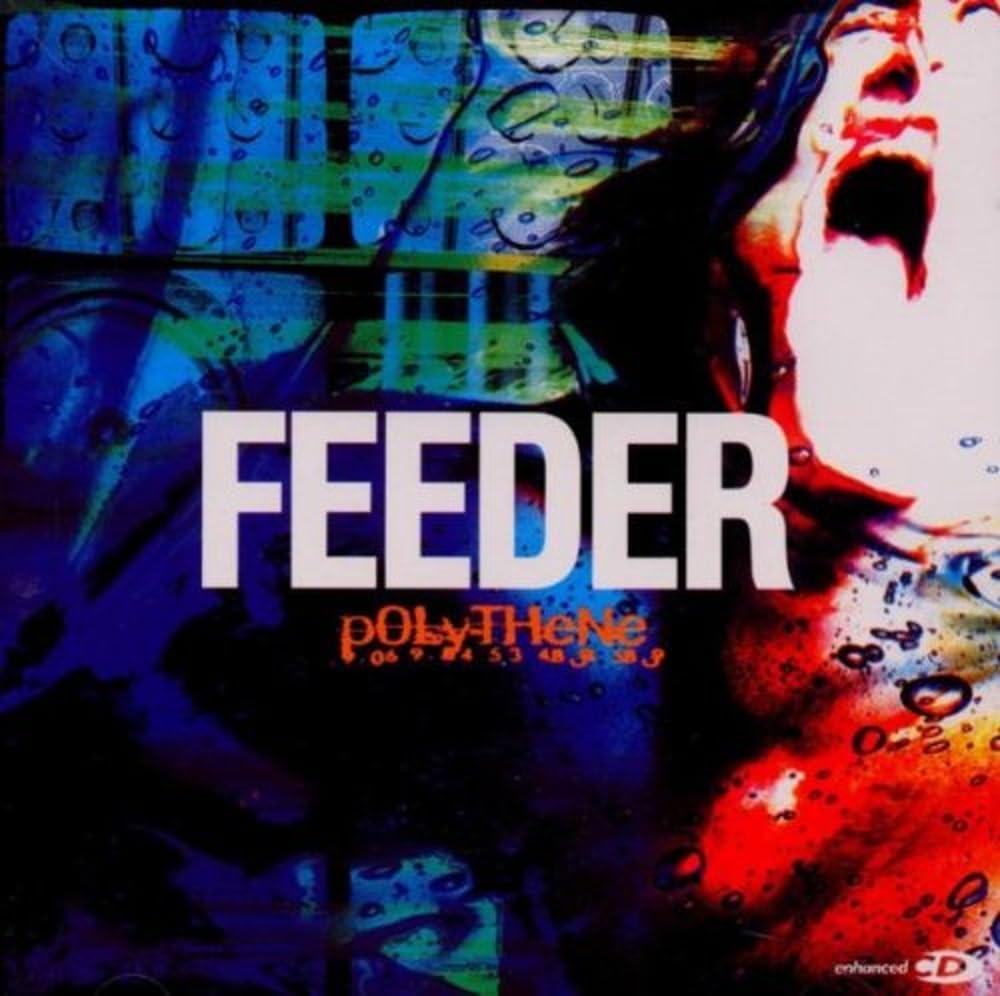 Feeder - Polythene - Cd