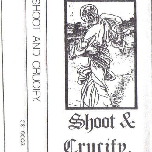 Various Artists - Shoot and Crucify - Cd