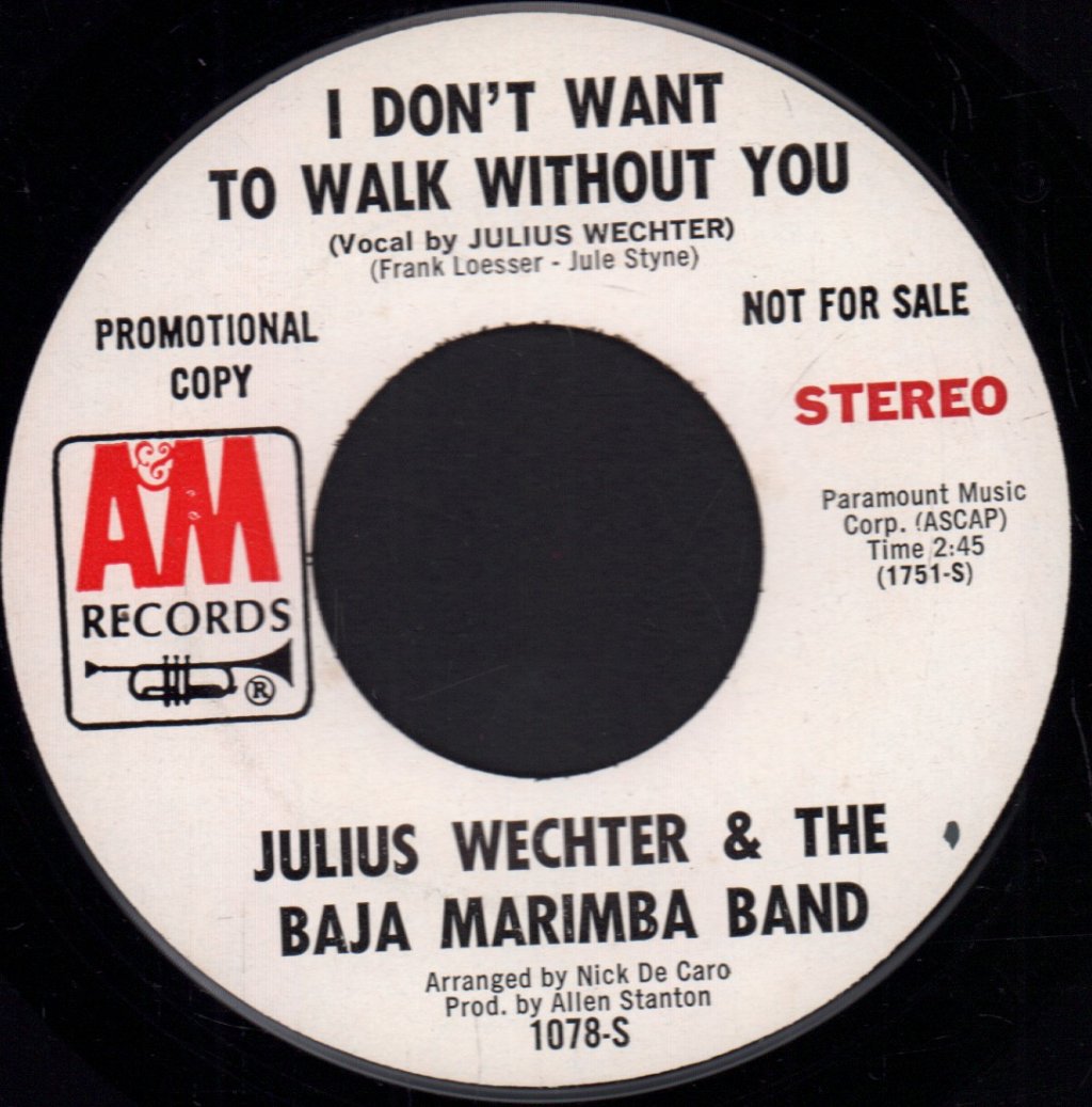 Julius Wechter & The Baja Marimba Band - I Don't Want To Walk Without You - 7 Inch