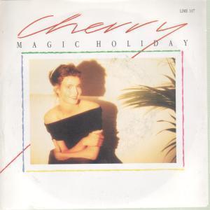 Cherry (Pop) - Magic Holiday - 7 Inch