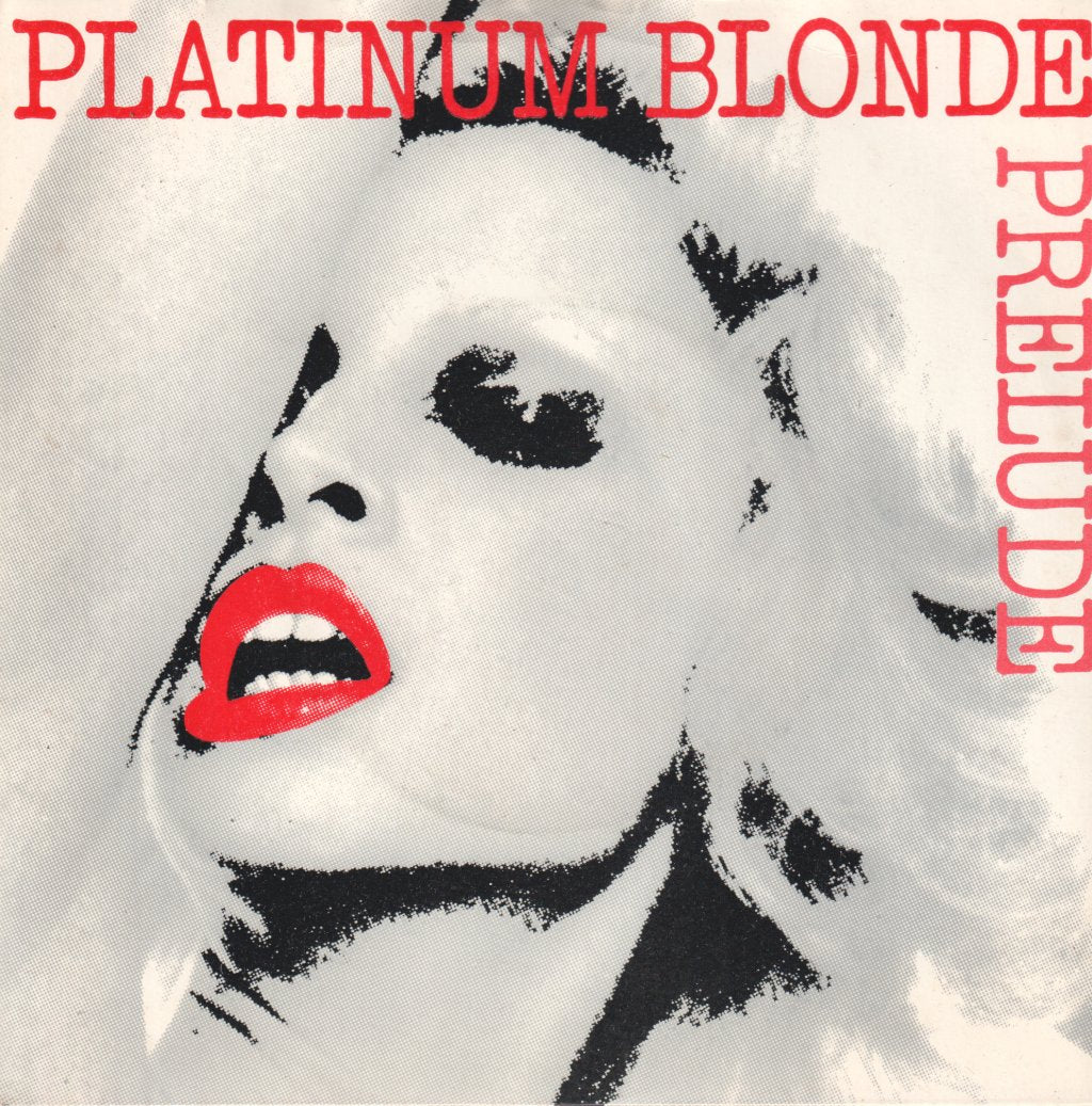 Prelude - Platinum Blonde - 7 Inch