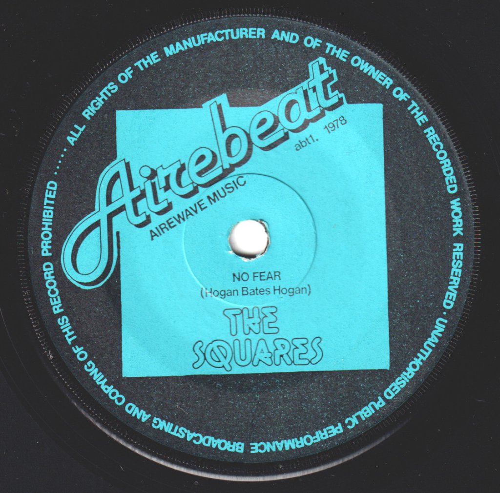 Squares (Late 70'S Group) - No Fear - 7 Inch